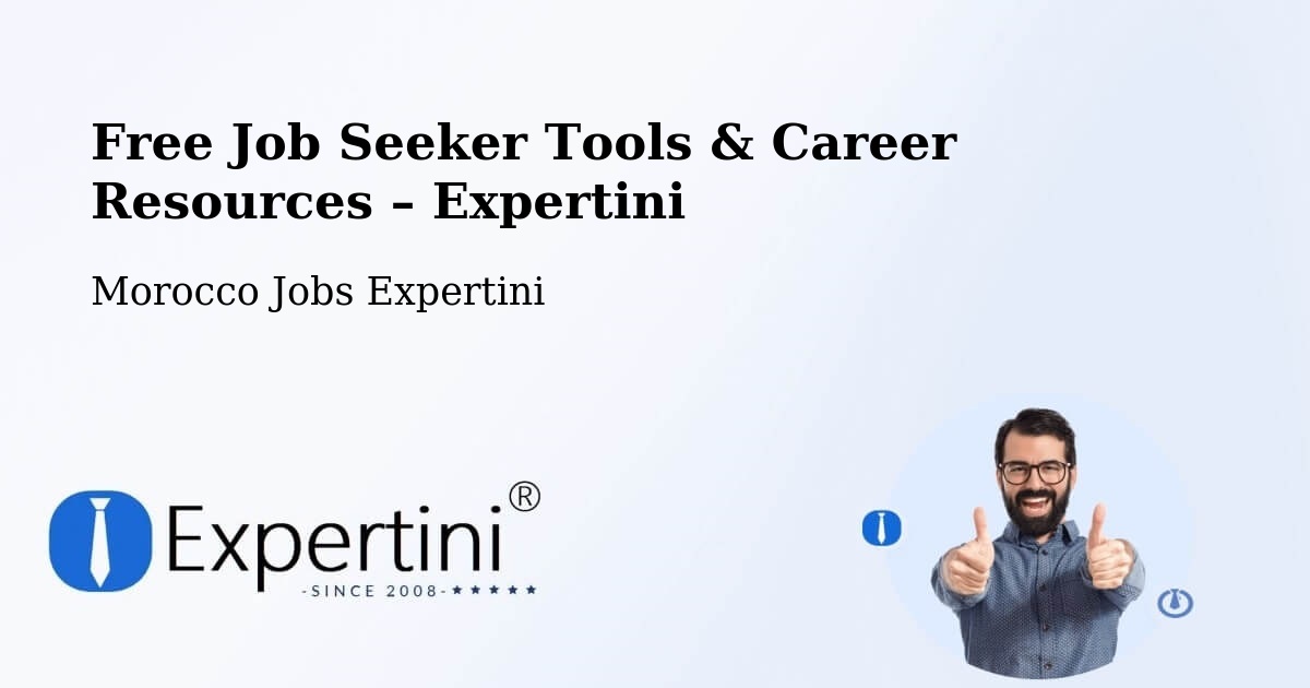 Free Job Seeker Tools & Career Resources – Settat - Settat, Morocco Jobs Expertini