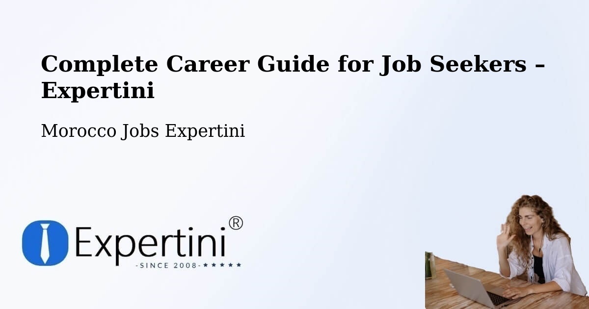 Career Guide for Job Seekers – Settat - Settat, Morocco Jobs Expertini
