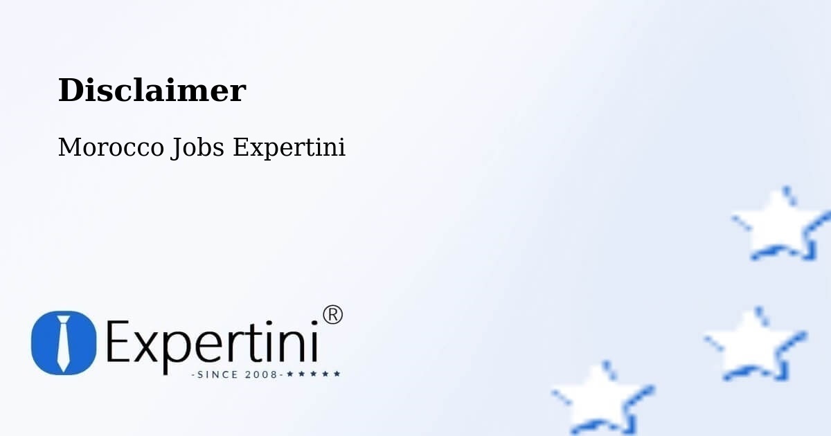Disclaimer – Settat - Morocco Jobs Expertini