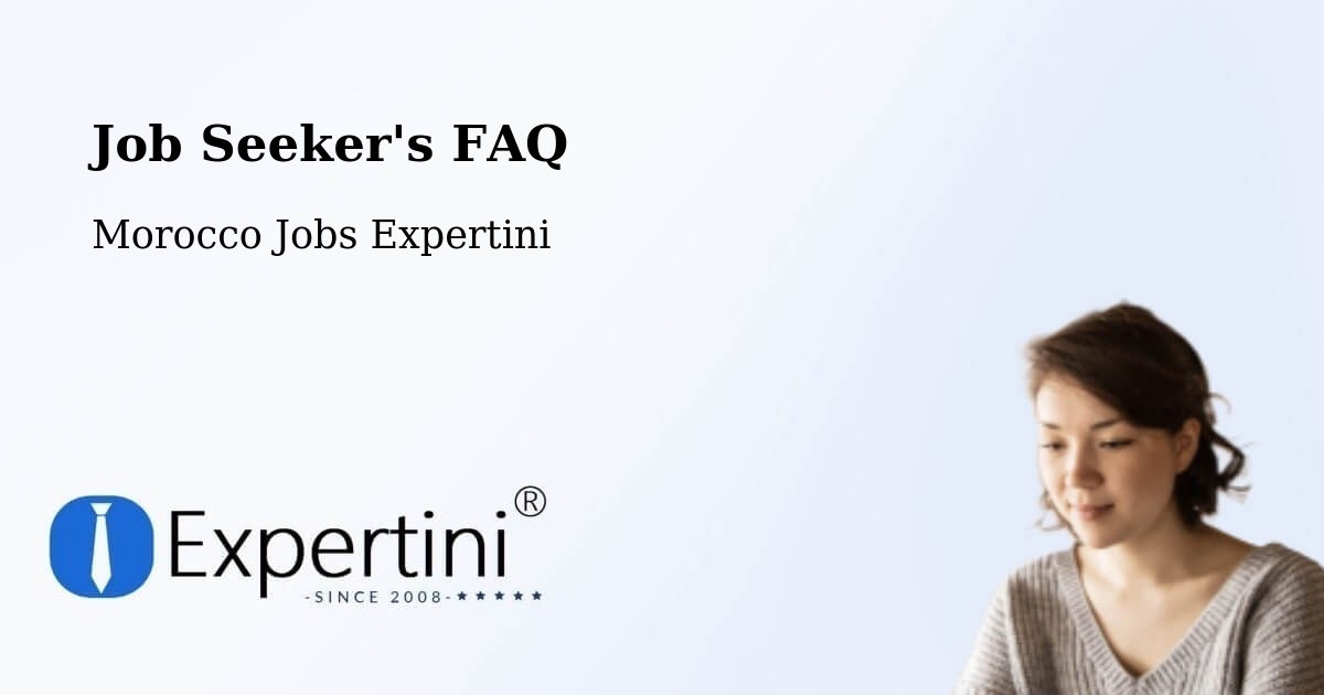 Job Seeker FAQ – Settat - Morocco Jobs Expertini